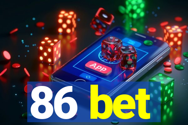 86 bet